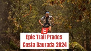 EPIC TRAIL PRADES COSTA DAURADA 2024 [upl. by Ylra]