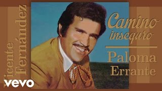 Vicente Fernández  Paloma Errante Cover Audio [upl. by Dimmick]