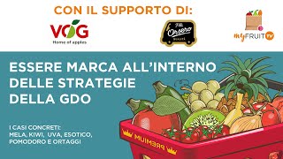 myfruitTV Essere marca all’interno delle strategie della Gdo [upl. by Aer83]