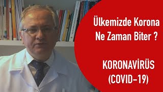 Ülkemizde Korona Ne Zaman Biter   Koronavirüs Covid19 [upl. by Nnanerak]