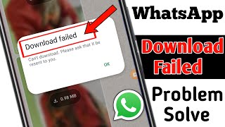 Whatsapp Cant download Please ask that it be resent to you Problem  Whatsapp Download Failed [upl. by Hebrew]