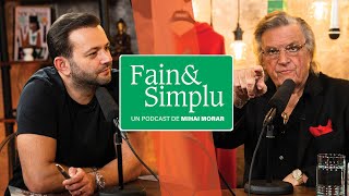 FLORIN PIERSIC FILMUL VIEȚII “MAI VREAU SĂ TRĂIESC PUȚIN”  Fain amp Simplu Podcast 104 [upl. by Heber156]