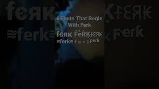 FERK [upl. by Leonelle]