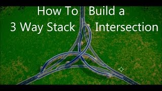 SimCity 5 Gameplay ► How to build a 3 Way Stacked Intersection  SimCity 2013 [upl. by Viens]