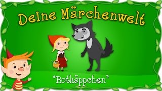 Rotkäppchen  Märchen und Geschichten für Kinder  Brüder Grimm  Deine Märchenwelt [upl. by Leugimsiul262]