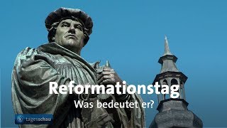 Warum wird der Reformationstag gefeiert [upl. by Eelidnarb]