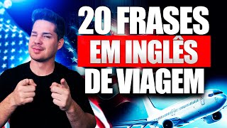 20 Frases em inglês sobre viagem pra te ajudar na conversação [upl. by Legin444]