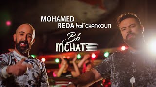 Mohamed Reda Ft Chankouti  BB mchat Exclusive Music Video  2020  محمد رضا [upl. by Nillek673]