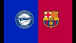 Alavés vs Barcelona ALL GOALS Extended Highlight [upl. by Yelich805]