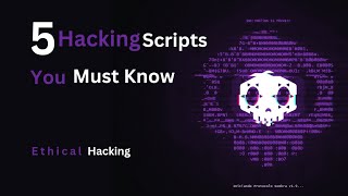 Top 5 Hacking Scripts You Must Know [upl. by Alleusnoc945]