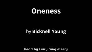 Oneness by Bicknell Young [upl. by Gney]