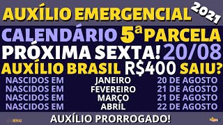 Auxílio Brasil R400 Saiu CALENDÁRIO da 5ª Parcela do Auxílio Emergencial 2021 Próx Sexta 2008 [upl. by Merissa439]