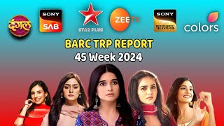 BARC Trp Report All Shows ll 45 Week 2024 ll Top 20 Shows [upl. by Wendolyn]