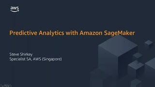 Predictive Analytics with Amazon SageMaker [upl. by Amla900]