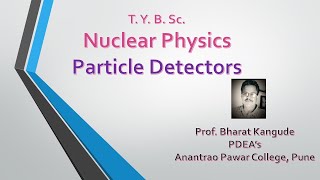 TYBSc  Nuclear Physics  Particle Detectors SPPU [upl. by Schreibman436]