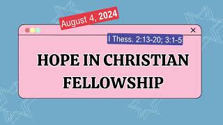 Sunday school Lesson  Hope in Christian Fellowship  August 4 2024 [upl. by Gussy773]