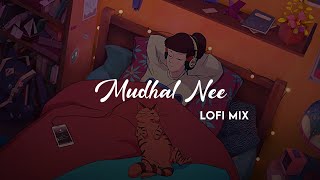 Mudhal Nee Mudivum Nee  Lofi Mix  Slowed  Reverb [upl. by Hairej]