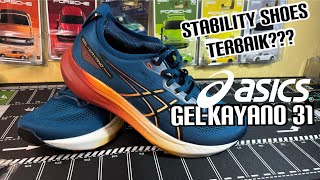 Asics Gel Kayano 31  Katanya stability shoes terbaik ya [upl. by Glassco]