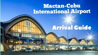 Mactan Cebu International Airport Arrival Guide [upl. by Ariak]