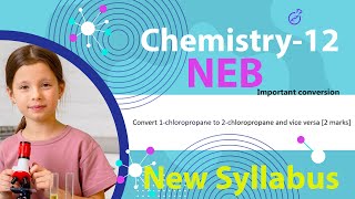 Organic Conversion 1Chloropropane to 2Chloropropane and vice versa Organic Chemistry 12 NEB [upl. by Jonas]