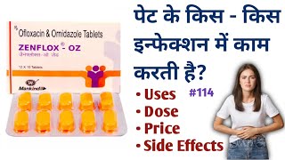 Zenflox OZ Tablet  Uses  Dose  Side Effects  Price zenflox uti abdominalinfection diarrhea [upl. by Daffodil]