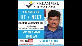 A Session On IIT  NEET Mr Uma Maheswara Rao [upl. by Airotahs24]