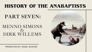 History of the Anabaptists Part 7 [upl. by Enaled973]