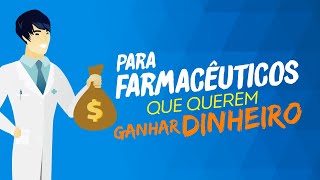 Para farmacêuticos que querem ganhar DINHEIRO 💰 [upl. by Heer]