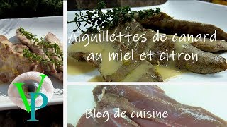 Aiguillettes de canard au miel et citron [upl. by Ellen]