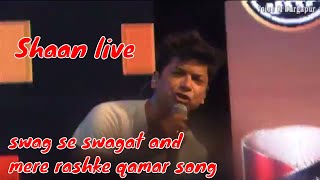 Swag se swagat amp mere rashke qamar songSinger Shaan Live at Durgapur [upl. by Giule]