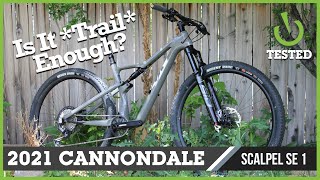 Is it TRAIL Enough Vital MTB Tests the 2021 Cannondale Scalpel SE 1 [upl. by Retha]