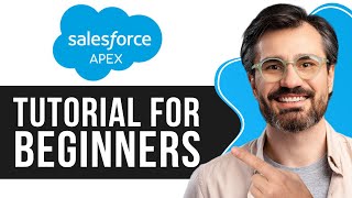 Salesforce Apex Tutorial for Beginners  StepByStep 2024 [upl. by Niven]