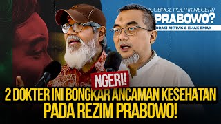 🔴LIVE NGERI 2 DOKTER INI BONGKAR ANCAMAN KESEHATAN PADA REZIM PRABOWO [upl. by Skell]