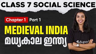 Class 7 Social Science  Chapter 1 Medieval India  Madhyakaala India  Part 1  Eduport [upl. by Noyes]