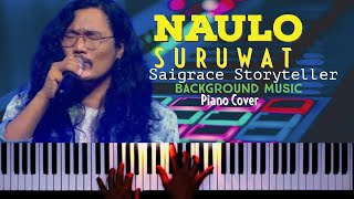 NAULO SURUWAT  SAIGRACE Background Music Piano Version [upl. by Ennaisoj]