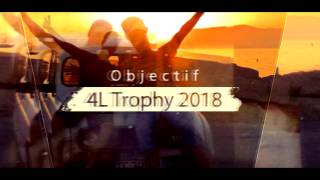 4L Trophy 2018  Recherche de sponsors [upl. by Beisel274]