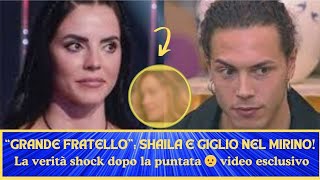 Grande Fratello Shaila e Giglio nel mirino la verità shock dopo la puntata video esclusivo👍 [upl. by Mahsih757]