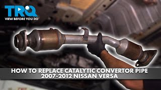 How to Replace Catalytic Convertor Pipe 20072012 Nissan Versa [upl. by Samale]