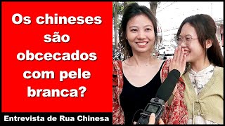 Os chineses são obcecados com pele branca  Entrevista de Rua Chinesa  Aprenda chinês [upl. by Lannie]