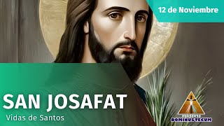 VIDAS DE SANTOS 12 DE NOVIEMBRE  SAN JOSAFAT [upl. by Zingale]