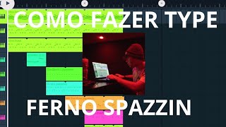 COMO FAZER TYPE BEAT FERNO SPAZZIN [upl. by Dibbrun]