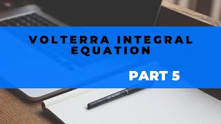 Resolvent kernel or Iterated kernel method to solve volterra integral part 5 differential MSc maths [upl. by Anoval]