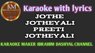 Jothe Jotheyali preeti Jotheyali karaoke lyrics Vamshi IBRAHIM DASHYAL karaokemakeribrahimdashyal [upl. by Nosirrah828]