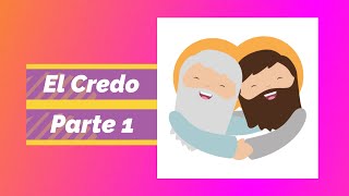 El Credo Parte 1  Catequesis de Confirmación 3 [upl. by Lethia]