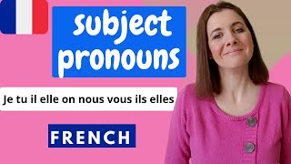 Learn FRENCH SUBJECT PRONOUNS je tu il elle on nous vous ils elles  Tu or vous [upl. by Ojeibbob]