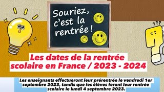 Les dates de la rentrée scolaire en France pour lannée 2023  2024 [upl. by Demetri390]