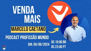 MARCELO CAETANO  VENDA MAIS PARANÃ  BRASIL  PROFISSÃƒO MUNDO 263 [upl. by Gallagher975]