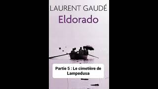 8  Eldorado de Laurent Gaudé  lecture du Chapitres 5 [upl. by Fang635]