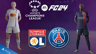 FC 24  Lyon vs Paris  UEFA Womens Champions League PS4™ [upl. by Eirallam]