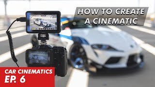 Completing a Cinematic from Start to Finish  CAR CINEMATICS EP 6 [upl. by Anelrats899]